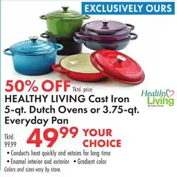 Boscov's HEALTHY LIVING Cast Iron 5-qt. Dutch Ovens or 3.75-qt. Everyday Pan offer