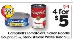 Weis Markets Campbell's Tomato or Chicken Noodle Soup 10.75 oz Starkist Solid White Tuna 5 oz offer