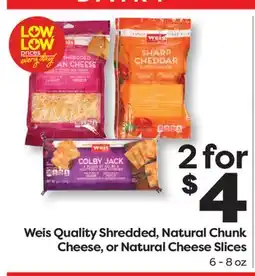 Weis Markets Weis Quality Shredded, Natural Chunk Cheese, or Natural Cheese Slices offer