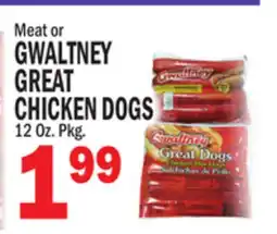 C Town Gwaltney Great Chicken Dogs offer
