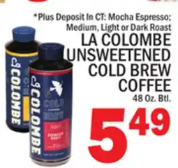 C Town LA COLOMBE UNSWEETENED COLD BREW COFFEE offer