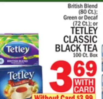 C Town TETLEY CLASSIC BLACK TEA 100 Ct. Box offer