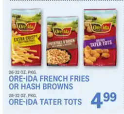 Kings Food Markets 26-32 OZ. PKG. ORE-IDA FRENCH FRIES OR HASH BROWNS 28-32 OZ. PKG. ORE-IDA TATER TOTS offer