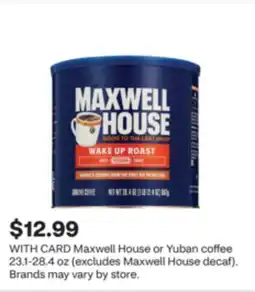 CVS Maxwell House or Yuban coffee offer