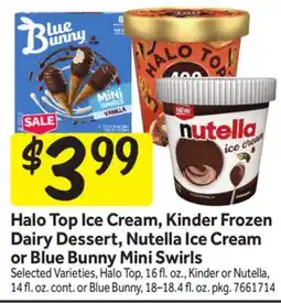 Stop&Shop Halo Top Ice Cream, Kinder Frozen Dairy Dessert, Nutella Ice Cream or Blue Bunny Mini Swirls offer