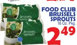 Bravo Supermarkets FOOD CLUB BRUSSELS SPROUTS offer