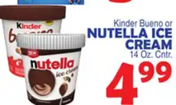 Bravo Supermarkets KINDER BUENO OR NUTELLA ICE CREAM offer