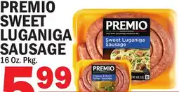 Bravo Supermarkets PREMIO SWEET LUGANIGA SAUSAGE offer