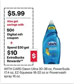 CVS Dawn Ultra 30-38 oz, PowerSuds 17.4 oz, EZ-Squeeze 18-22 oz or Powerwash spray 16 oz offer