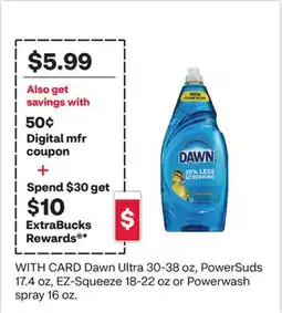 CVS Dawn Ultra 30-38 oz, PowerSuds 17.4 oz, EZ-Squeeze 18-22 oz or Powerwash spray 16 oz offer