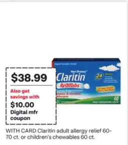 CVS Claritin adult allergy relief 60-70 ct. or children's chewables 60 ct offer