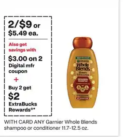 CVS ANY Garnier Whole Blends shampoo or conditioner offer