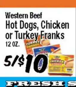 Western Beef Western Beef Hot Dogs, Chicken or Turkey Franks offer