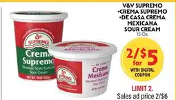 La Chiquita Food Market V&V SUPREMO •CREMA SUPREMO •DE CASA CREMA MEXICANA SOUR CREAM offer