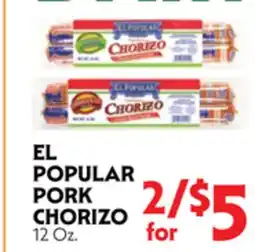 La Chiquita Food Market EL POPULAR PORK CHORIZO offer
