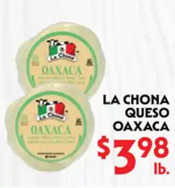 La Chiquita Food Market LA CHONA QUESO OAXACA offer