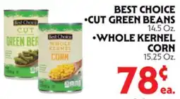 La Chiquita Food Market BEST CHOICE • CUT GREEN BEANS • WHOLE KERNEL CORN offer