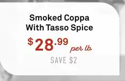 Standard Market Smoked Coppa With Tasso Spice offer