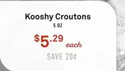 Standard Market Kooshy Croutons offer