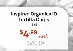 Standard Market Inspired Organics iO Tortilla Chips offer