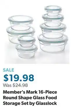 Sam's Club Member's Mark 16-Piece Round Shape Glass Food Storage Set by Glasslock offer