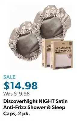 Sam's Club DiscoverNight NIGHT Satin Anti-Frizz Shower & Sleep Caps, 2 pk offer