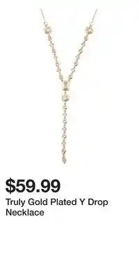 TJ Maxx Truly Gold Plated Y Drop Necklace offer