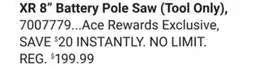 Ace Hardware Dewalt XR 8 Battery Pole Saw offer