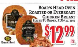 Trade Fair Supermarket Boar's Head Oven Roasted Or Everroast Chicken Breast offer