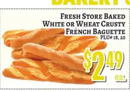 Trade Fair Supermarket FRESH STORE BAKED White or Wheat Crusty FRENCH BAGUETTE offer