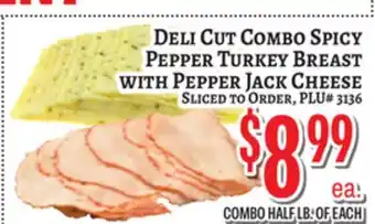 Trade Fair Supermarket Deli Cut Combo Spicy Pepper Turkey Breast With Pepper Jack Cheese offer