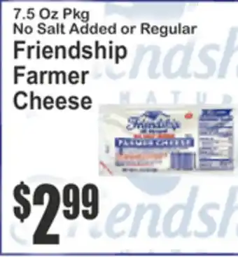 SuperFresh No Salt Added or Regular Friendship Farmer Cheese offer