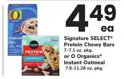 ACME Signature SELECT Protein Chewy Bars 7-7.1 oz. pkg. or O Organics Instant Oatmeal 7.9-11.28 oz. pkg offer