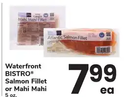 ACME Waterfront BISTRO Salmon Fillet or Mahi Mahi offer