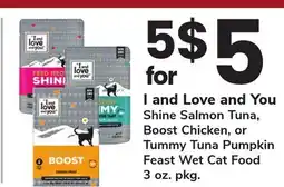 ACME I and Love and You Shine Salmon Tuna, Boost Chicken, or Tummy Tuna Pumpkin Feast Wet Cat Food offer