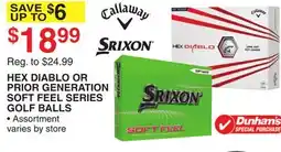 Dunham's Sports HEX DIABLO OR PRIOR GENERATION SOFT FEEL SERIES GOLF BALLS offer
