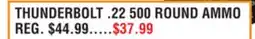 Dunham's Sports THUNDERBOLT .22 500 ROUND AMMO offer
