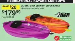 Dunham's Sports RECREATIONAL KAYAKS AND SUP'S ULTIMATE 80X SIT-IN OR SIT-ON KAYAK offer