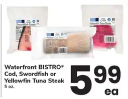 Safeway Waterfront BISTRO Cod, Swordfish or Yellowfin Tuna Steak offer