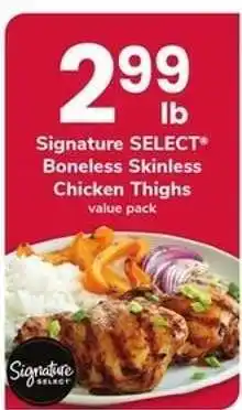 Safeway Signature Select Boneless Skinless Chicken Thighs offer