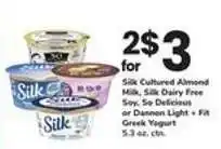 Safeway Silk Cultured Almond Milk, Silk Dairy Free Soy, So Delicious or Dannon Light + Fit Greek Yogurt offer