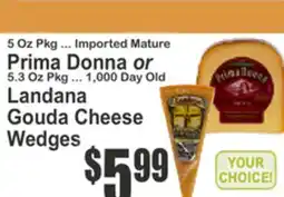 Key Food Prima Donna or Landana Gouda Cheese Wedges offer