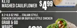Key Food 8.2-8.6 OZ PKG ... ITALIAN STYLE, CHICKEN CAESAR OR BUFFALO STYLE CHICKEN GRAB & GO WRAPS offer