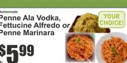 Key Food Penne Ala Vodka, Fettuccine Alfredo or Penne Marinara offer