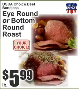 Almonte's Food Dynasty Marketplace USDA Choice Beef Boneless Eye Round or Bottom Round Roast offer