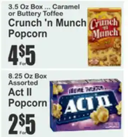 Almonte's Food Dynasty Marketplace 3.5 Oz Box ... Caramel or Buttery Toffee Crunch 'n Munch Popcorn 8.25 Oz Box Assorted Act II Popcorn offer