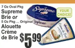 Almonte's Food Dynasty Marketplace 7 Oz Oval Pkg Supreme Brie or 5 Oz Pkg ... Original Alouette Crème de Brie offer