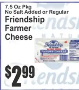 Food Universe No Salt Added or Regular Friendship Farmer Cheese offer