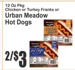 Food Universe 12 Oz Pkg Chicken or Turkey Franks or Urban Meadow Hot Dogs offer