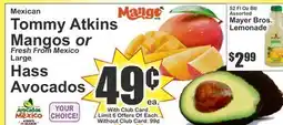 Food Universe Mexican Tommy Atkins Mangos or Fresh From Mexico Large Hass Avocados offer